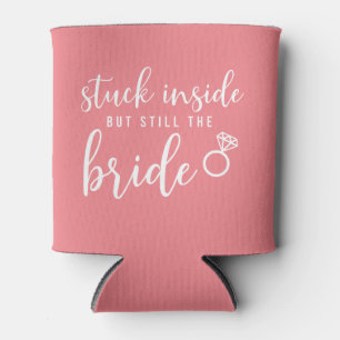 Quarantine Bride Pink Wedding Dosenkühler