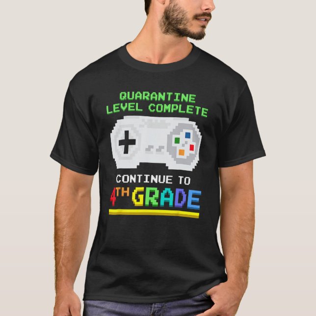 Quarantine Level Complete 4th Grade Gamer Back To  T-Shirt (Vorderseite)