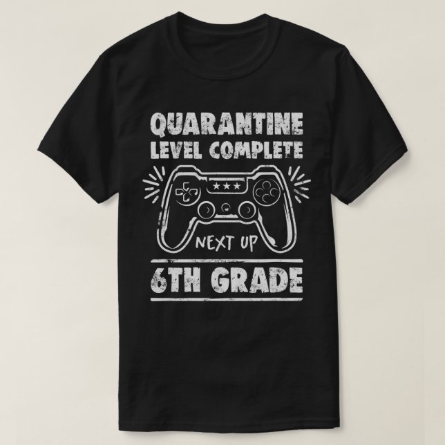 Quarantine Level Complete Back To School 6th Grade T-Shirt (Design vorne)