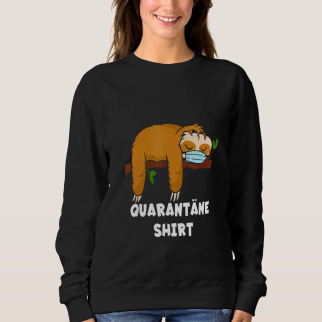 Quarantine Sloth Mouth Guard Respirator Mask Sweatshirt (Vorderseite)