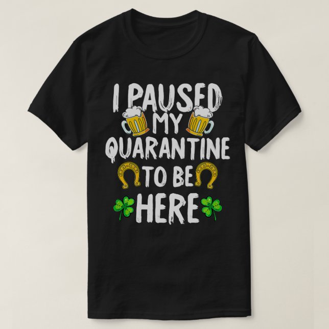 Quarantine St Patricks Day Funny Irish Gifts T-Shirt (Design vorne)