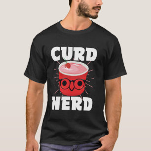 Quark Nerd für Joghurtbereiter T-Shirt