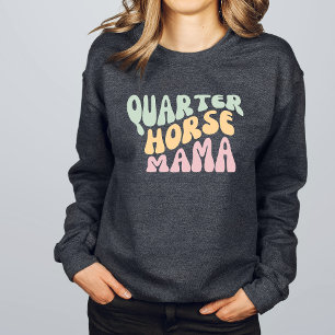 Quarter Horse Mama Sweatshirt