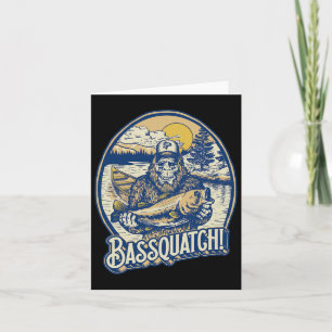 Quatch! B Fischer Sasquatch Funny Bigfoot Fishi Karte