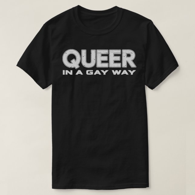 Que auf homosexuelle Weise T-Shirt (Design vorne)