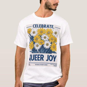 "Que Joy Floral Poster - Feiern Sie den LGBTQ+-Pre T-Shirt