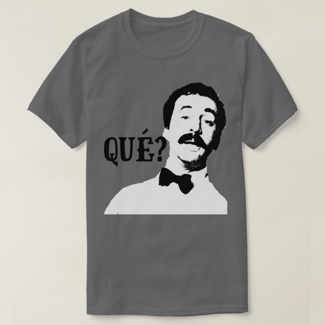 Que Manuel Fawlty Towers Zitat Grafik T-Shirt (Design vorne)
