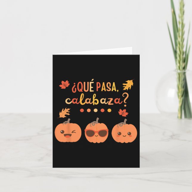 Que Pasa Calabaza Pumpkin Spanischer Lehrer Fall T Karte (Vorderseite)