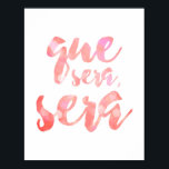 Que Sera Sera - Rosa - Weißes Poster<br><div class="desc">Que Sera Sera - Rosa - Weißes Poster</div>
