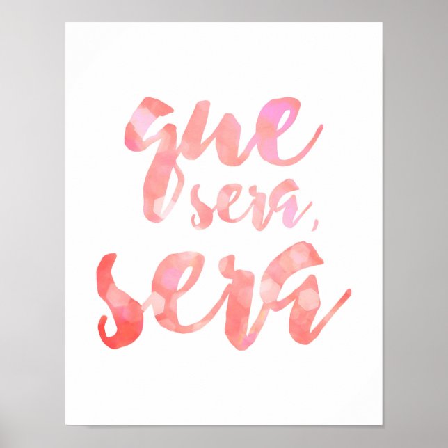 Que Sera Sera - Rosa - Weißes Poster (Vorne)