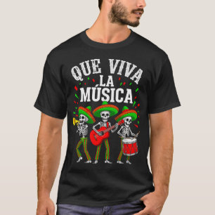 Que Viva La Musica Cinco De Mayo Skelett T-Shirt