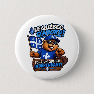 Québec-Biber – Unabhängiges Québec – Polit-Humor Button