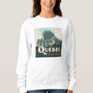 Quebec Kanada Château Frontenac Sweatshirt
