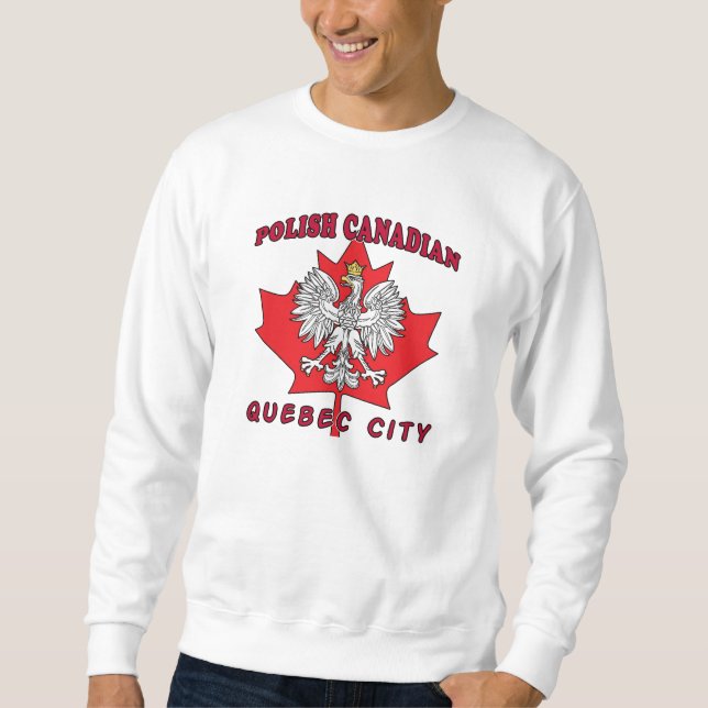 Quebec Stadt Polnisch Kanadisches Leaf Sweatshirt (Vorderseite)