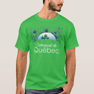 Quebec Winter Carnival Ice Hotel Snow Cold Festiva T-Shirt