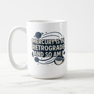 Quecksilber ist rückständig und ich bin auch kaffeetasse