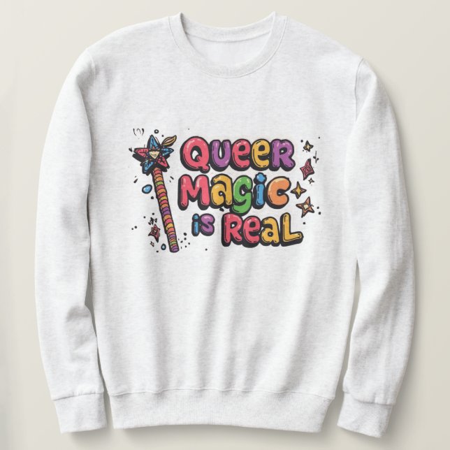 "Quee Magie ist real" Sweatshirt (Design vorne)