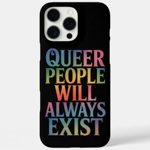 Quee Menschen werden immer nur LGBTQIA-Stolz haben iPhone 16 Pro Max Hülle