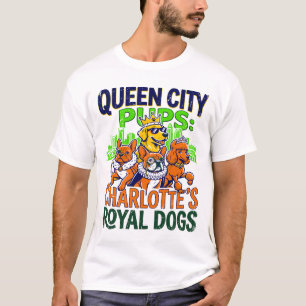 Queen City Welpen Charlotte Königliche Hunde T-Shirt
