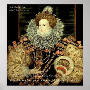 Queen Elizabeth 1 Liebe/Ehre Liebe Zitat Poster