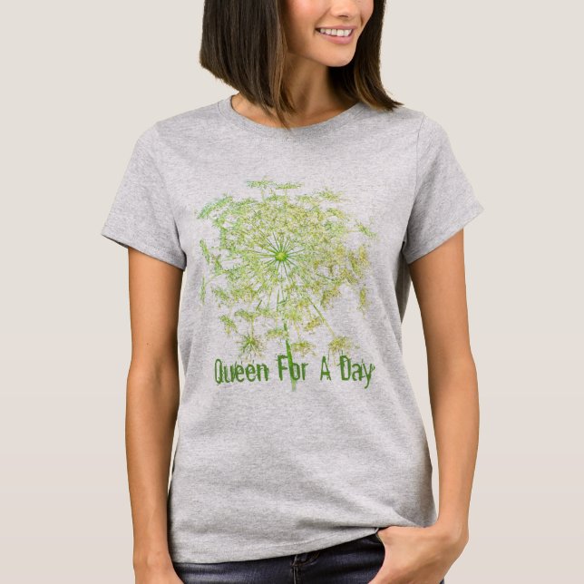 Queen for Day Typografy Quote T-Shirt (Vorderseite)