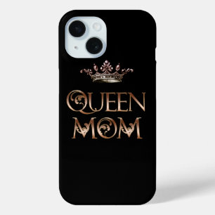Queen Mom iPhone 15 Hülle