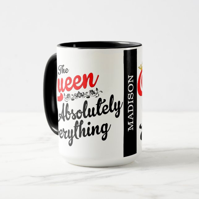 Queen of Everything Custom Tasse (Vorderseite Links)
