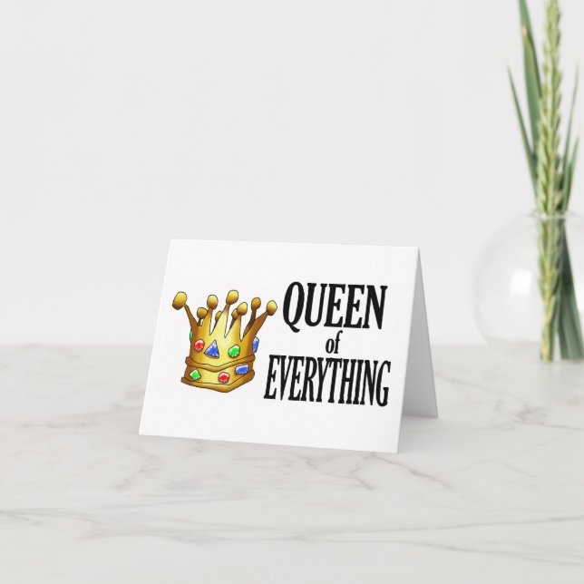 Queen of Everything Note Card Karte (Vorderseite)