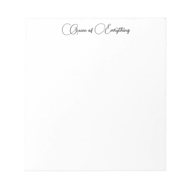 Queen of Everything Notepad Notizblock (Vorderseite)