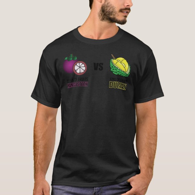 Queen of Fruits Mangosteen vs King of Fruit Durian T-Shirt (Vorderseite)