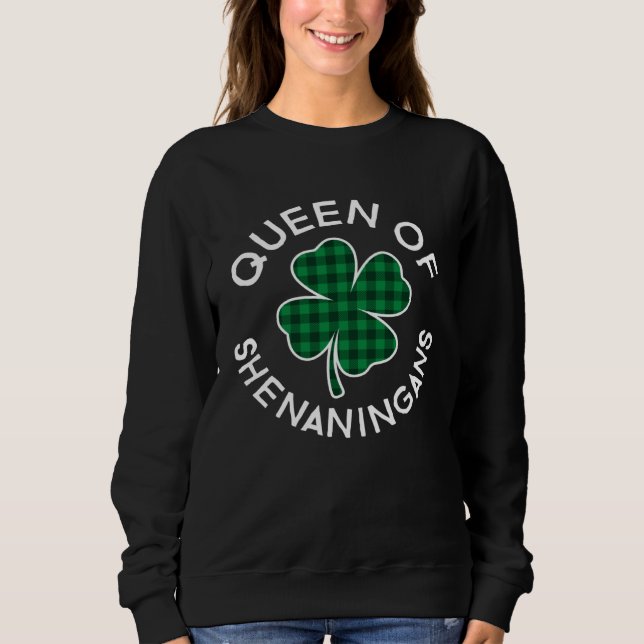 Queen Of Shenanigans Plaid Lucky C St Patrick's Da Sweatshirt (Vorderseite)