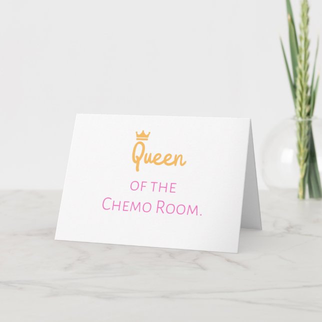 Queen of the Chemo room greetings card Karte (Vorderseite)