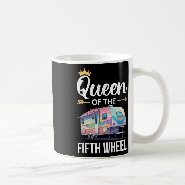 Queen Of The Fifth Wheel Camping Love Camper Vacat Kaffeetasse (Rechts)