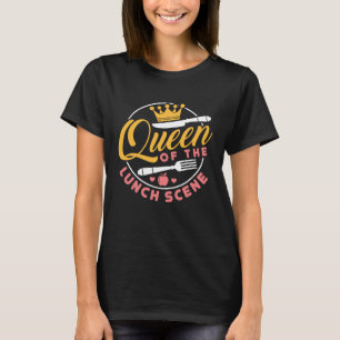 Queen of the Lunch Scene Niedlich Lunch Lady T-Shirt