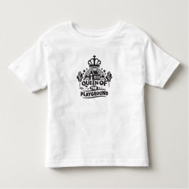 Queen of the Playground Niedlich Children zitieren Kleinkind T-shirt