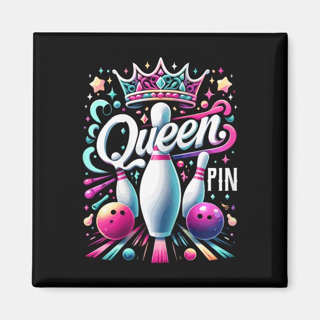 Queen Pin Hemd Bowler Bowling Liga Für Bowling  Magnet (Vorne)