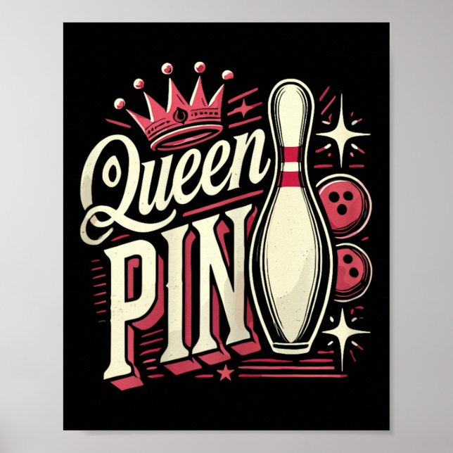 Queen Pin Shirt Bowler Bowling League For Bowling  Poster (Vorne)