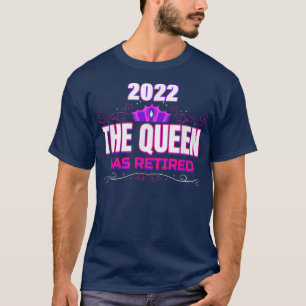 Queen Remüde 2022 Funny Oma Retirement Farewe T-Shirt