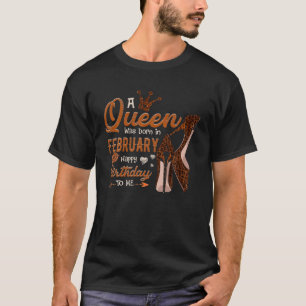 Queen war im Februar Geboren - Kostüm Februar Birn T-Shirt