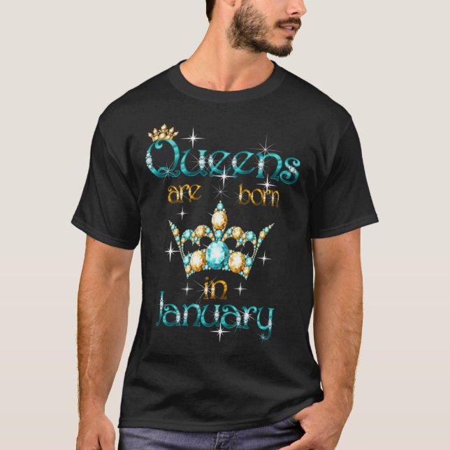 Queens Are Born In January T-Shirt (Vorderseite)