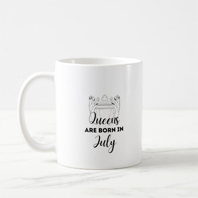 Queens Are Born in July Birthday Gift Mug for Her  Kaffeetasse (Links)