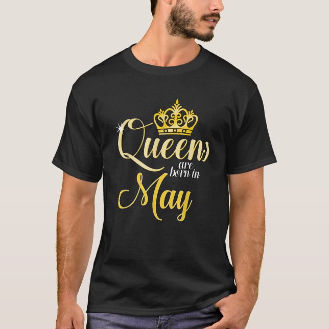 Queens Are Born In May Birth Month Gift  T-Shirt (Vorderseite)
