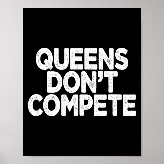 Queens Don't Compete  Poster (Vorne)