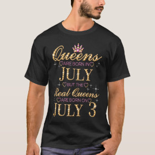 Queens Geboren im Juli Real Queens sind auf Ju Geb T-Shirt