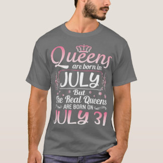 Queens Geboren im Juli Real Queens sind auf Ju Geb T-Shirt