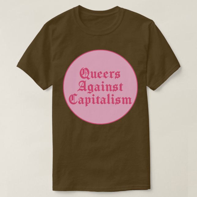 Queens gegen den Kapitalismus T-Shirt (Design vorne)