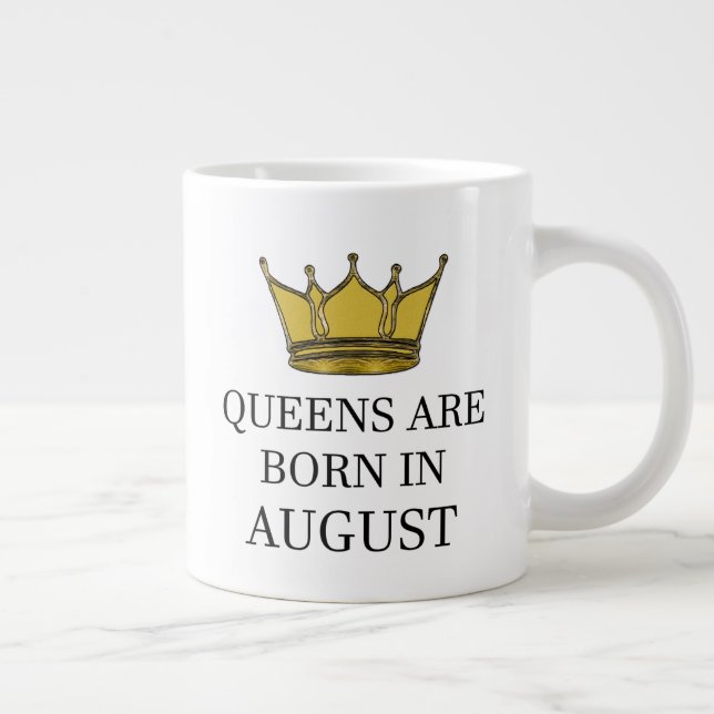 Queens im August Geboren Jumbo-Tasse (Rechts)