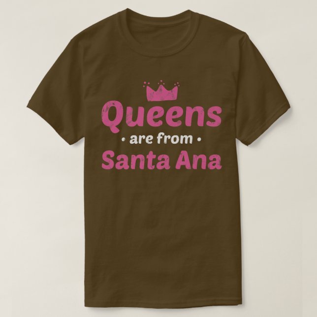 Queens sind aus Santa Ana California Heimat Ca H T-Shirt (Design vorne)