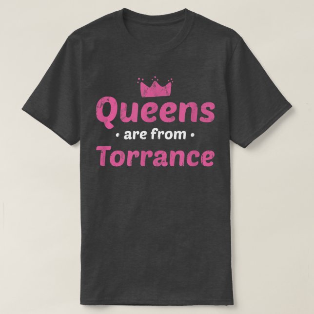 Queens sind aus Torrance California Heimat Ca Ho T-Shirt (Design vorne)
