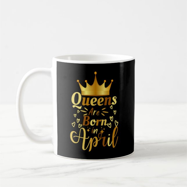 Queens sind im April Geboren Kaffeetasse (Links)